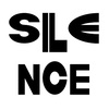 SILENCE