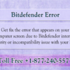How to fix Bitdefender installation error 1-877-240-5577 ?