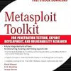 Metasploit Toolkit for Penetration Testing, Exploit Development, And Vulnerabiity Research