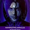 起こっている奇跡　大天使オリオン　MANIFESTING MIRACLES  Archangel Orion