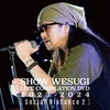 SHOW WESUGI　LIVE COMPILATION DVD　2023-2024［Social Distance 2］  