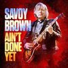 Savoy Brown: Ain't Done Yet (2020) - 少年老いやすく、ブルースは…