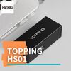 【HiFiGOニュース】Topping HS01：最新のハイスピード・オーディオ・アイソレーター