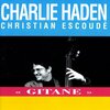  Charlie Haden & Christian Escoudé / Gitane