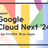 Google Cloud Next '24 参加レポート