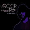  Aroop Roy / Nomadic Soul Remixed