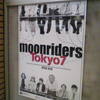 moonriders TOUR'09 "Tokyo,Osaka 7" @ なんばHatch