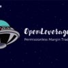 OpenLeverageのDEXを使ったマージン取引とは