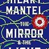 Hilary Mantel の “The Mirror & The Light”（１）