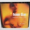 fatboy slim / everybody needs a 303