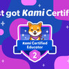 Kami Certified Educator Level 2 にチャレンジしてみた！