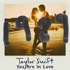 You are in love-Taylor Swift 歌詞 和訳