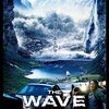 第315話　『THE WAVE』観ました。