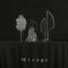 Mirage Collective – “Mirage” 