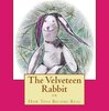 The Velveteen Rabbit: or How Toys Become Real