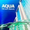 この１枚　ＡＱＵＡ／佐藤 博