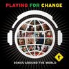 「Playing for Change」Songs Around the World