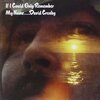 david crosby /If I Could Only Remember My Name