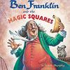 アメリカの偉人、ベンジャミン・フランクリンの業績を英語を読みながら学べます　SIRシリーズStep 4『Ben Franklin and the Magic Squares』のご紹介