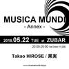 2018.5.22 (TUE) 20:00-26:00 MUSICA MUNDI - Annex - @ Zubar