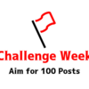 Challengeウィーク開催！目指せ100投稿