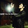 　Stay the Ride Alive ／ GACKT