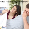 Important Factors Causing Erectile Dysfunction