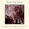 Raoul and the Kings of Spain / Tears for Fears