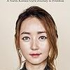 『In Order to Live: A North Korean Girl's Journey to Freedom』  Yeonmi Park