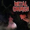 【楽曲紹介】 メタル・チャーチ （METAL CHURCH）「Metal Church」