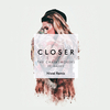 The Chainsmokers - Closer 歌詞と和訳