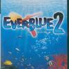 エバーブルー２　　スキューバダイビングで行う　ウィザードリィライク　第二弾