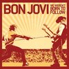 10月15日（木）　Bon Jovi 【We Weren't Born To Follow】