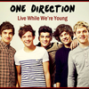 【歌詞和訳】Live While We’re Young：リブ・ワイル・ウィアー・ヤング - One Direction：ワン・ダイレクション