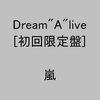 　Dream "A"live