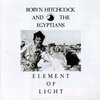 　Element of Light ／Robyn Hitchcock&The Egyptians