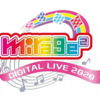 2020/07/19 「mirage² DIGITAL LIVE 2020」