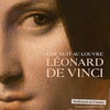 Une nuit au Louvre : Léonard de Vinci（ルーブル美術館の夜 ダ・ヴィンチ没後500年展）