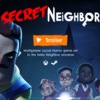 あの恐怖の隣人が人狼チックに！？『Secret Neighbor』登場！