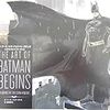 『ジ・アート・オブ・バットマン・ビギンズ』