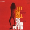 Let 'Em Roll / Big John Patton (1965/2016 96/24)