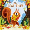 リスさんの葉っぱを盗んだのは誰？　何とも可愛らしい絵本、『The Leaf Thief』のご紹介