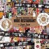 本日NUDE RESTAURANT Last Dance at JamJam！！