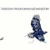 Let Me Get By / Tedeschi Trucks Band (2016 ハイレゾ 88.2/24)