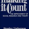 Stanley Lieberson "Making It Count: The Improvement of Social Research and Theory"