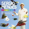  Sergio Mendes *