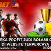 Beraneka Profit Judi Bola88 Online di Website Terpercaya