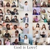 God is Love ステイホーム版動画配信開始
