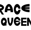 RACE QUEEN