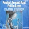 「愛に狂って（Fooled Around and Fell In Love）」エルヴィン・ビショップ（1975）